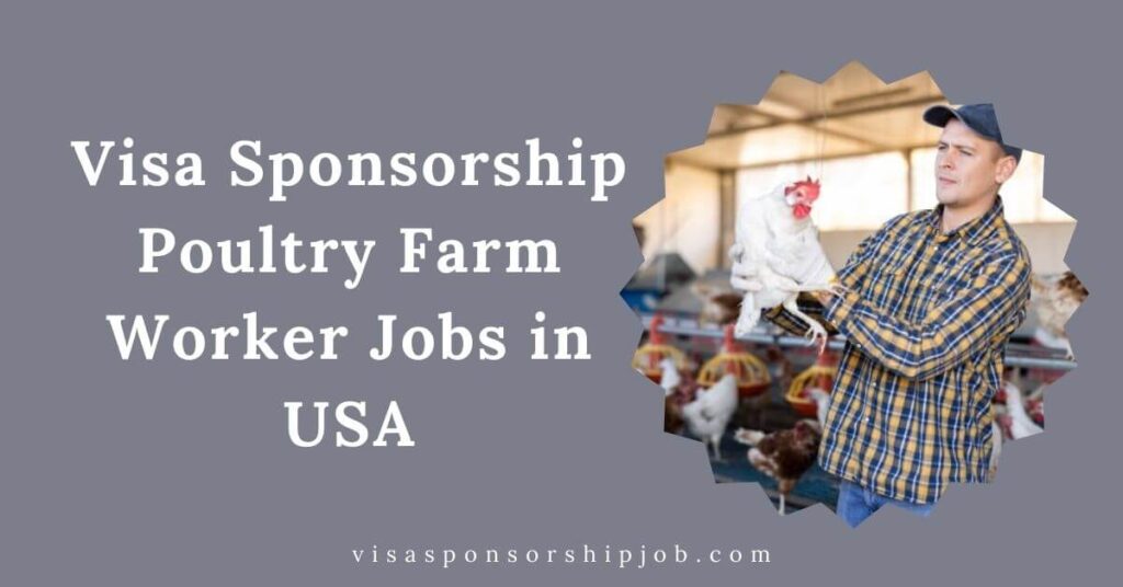 $50,000 Poultry Farm Worker Jobs in USA with Visa Sponsorship 2026
